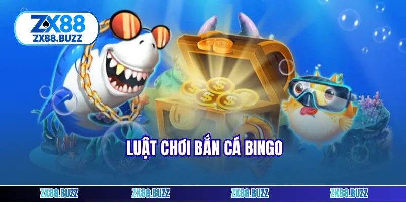 Luật chơi bắn cá bingo