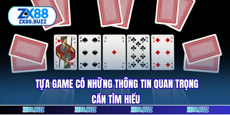 Tựa game có những thông tin quan trọng cần tìm hiểu