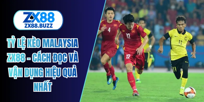 tỷ lệ kèo malaysia